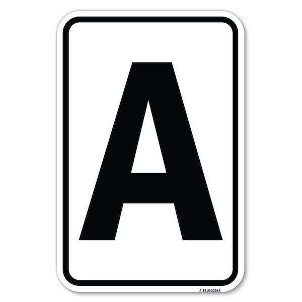 Safety Sign, 12 in Height, Aluminum, 18 in Length, 22964